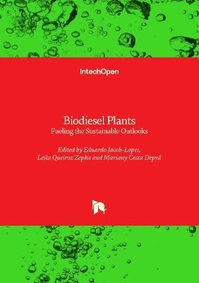Mariany Costa Deprá, Leila Queiroz Zepka, Eduardo Jacob-Lopes - Biodiesel Plants, Inbunden. Tillgänglighet: Lägg i varukorg