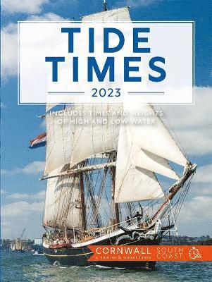 Tor Mark - Tide Times 2023 Cornwall South Coast (Falmouth), Häftad. Tillgänglighet: Tillfälligt slut