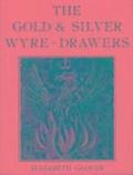The Gold and Silver Wyre-Drawers