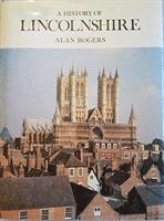 Alan Rogers - History of Lincolnshire, Inbunden