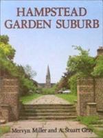 Mervyn Miller, A.Stuart Gray - Hampstead Garden Suburb, Inbunden