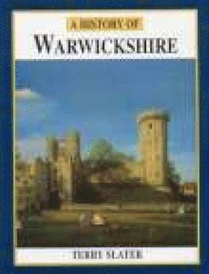 Terry Slater - History of Warwickshire, Häftad. Tillgänglighet: Tillfälligt slut