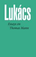 Essays on Thomas Mann
