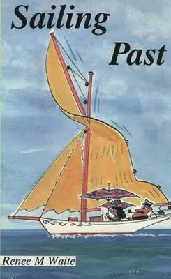 Renee M. Waite - Sailing Past, Häftad. Tillgänglighet: Tillfälligt slut