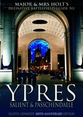 Major and Mrs.Holt's Battlefield Guide to Ypres Salient