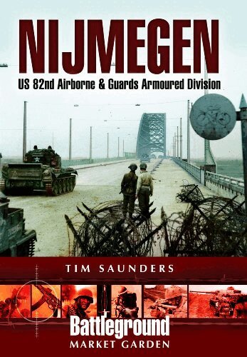 Tim Saunders - Nijmegen: US 82nd Airborne & Guards Armoured Division, Häftad
