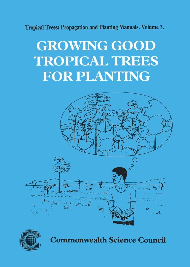Growing Good Tropical Trees for Planting