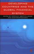 Developing Countries and the Global Financial System