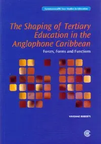 Vivienne Roberts - Shaping of Tertiary Education in the Anglophone Caribbean, Häftad. Tillgänglighet: Lägg i varukorg