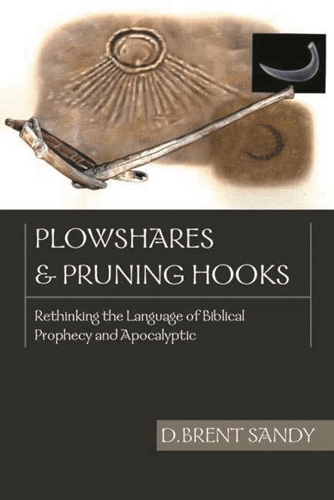 D Brent Sandy - Plowshares and pruning hooks, Häftad. Tillgänglighet: Tillfälligt slut