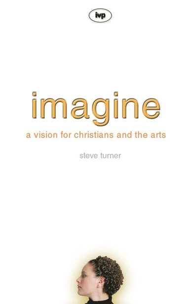 Imagine by Steve Turner, Steve Turner