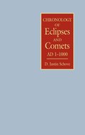 Chronology of Eclipses and Comets  AD 1-1000