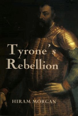 Hiram Morgan - Tyrone's Rebellion, Häftad