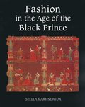 Fashion in the Age of the Black Prince