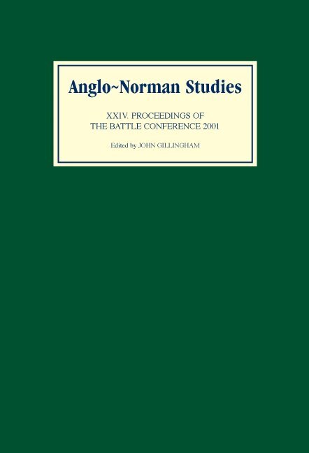 John B Gillingham - Anglo-Norman Studies XXIV, Inbunden