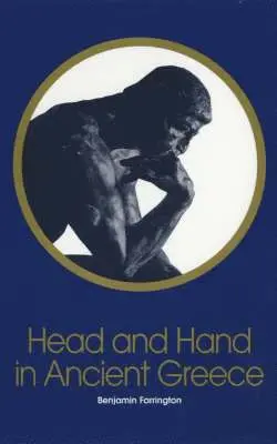 Benjamin Farrington - Head and Hand in Ancient Greece, Häftad. Tillgänglighet: Lägg i varukorg