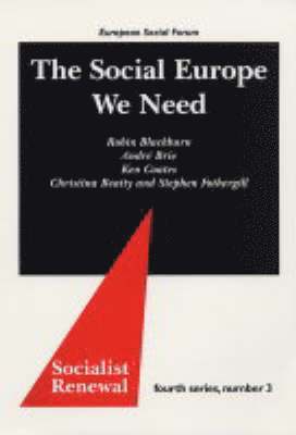Robin Blackburn, Anore Brie, Ken Coates, Christina Beatty, Stephen Fothergill - Social Europe We Need, Häftad