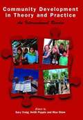 Community Development in Theory and Practice