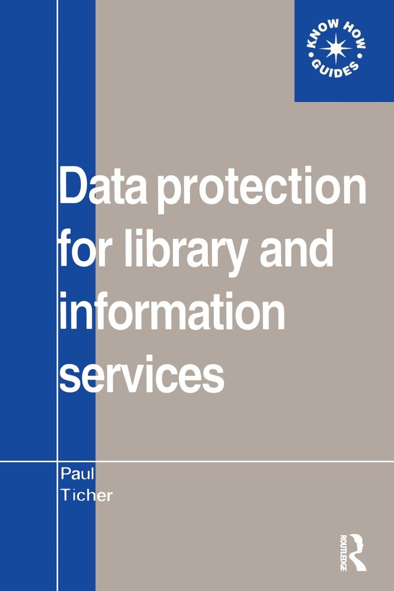 Paul Ticher - Data Protection for Library and Information Services, Häftad