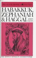 Commentary on Habakkuk, Zephaniah and Haggai