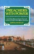 Douglas Kelly - Preachers with Power, Inbunden
