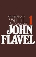 John Flavel - John Flavel, Volume 1, Inbunden
