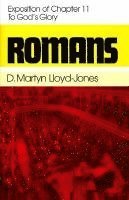 D. M. Lloyd-Jones - Exposition of Chapter 11 - To God's Glory, Inbunden