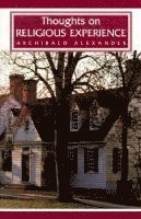 Archibald Alexander - Thoughts on Religious Experience, Häftad