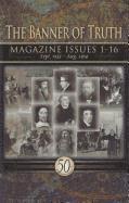 Banner of Truth - Issues 1-16, Inbunden