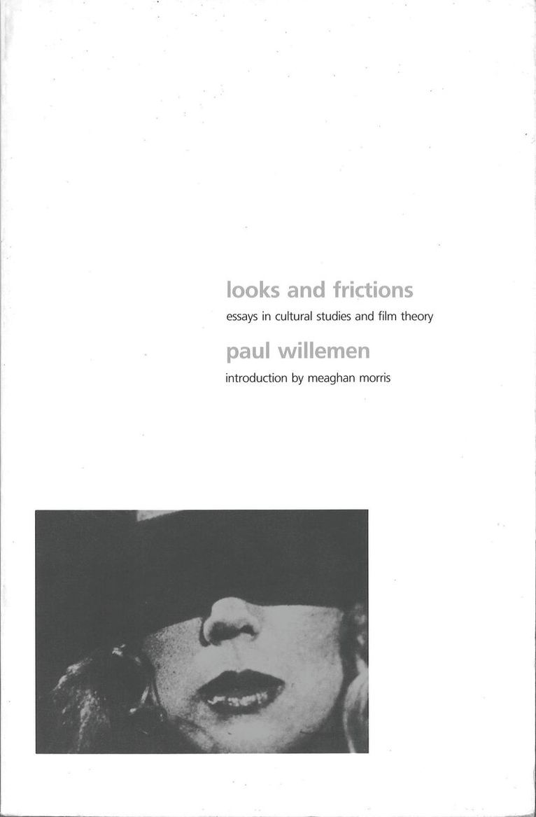 Paul Willemen - Looks and Frictions, Häftad