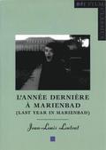 Last Year in Marienbad: ('L'annee Derniere a Marienbad')
