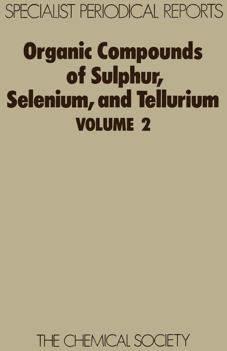 D H Reid - Organic Compounds of Sulphur, Selenium, and Tellurium, Inbunden