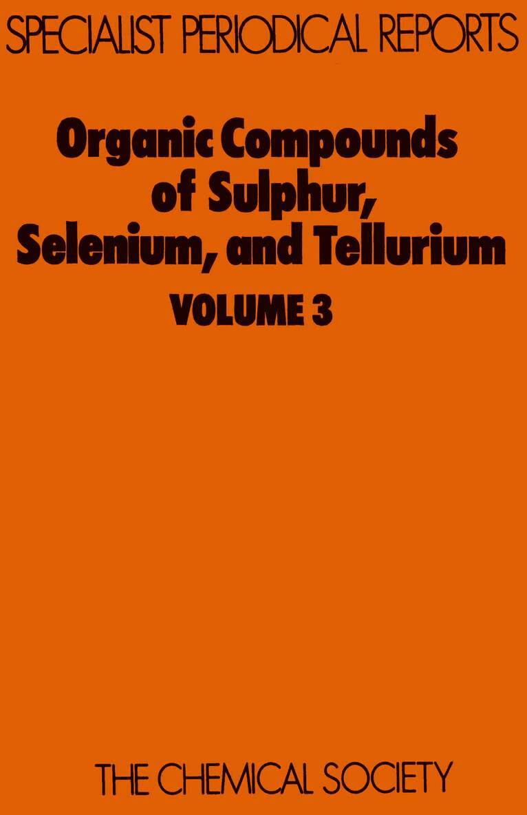 D H Reid - Organic Compounds of Sulphur, Selenium, and Tellurium, Inbunden