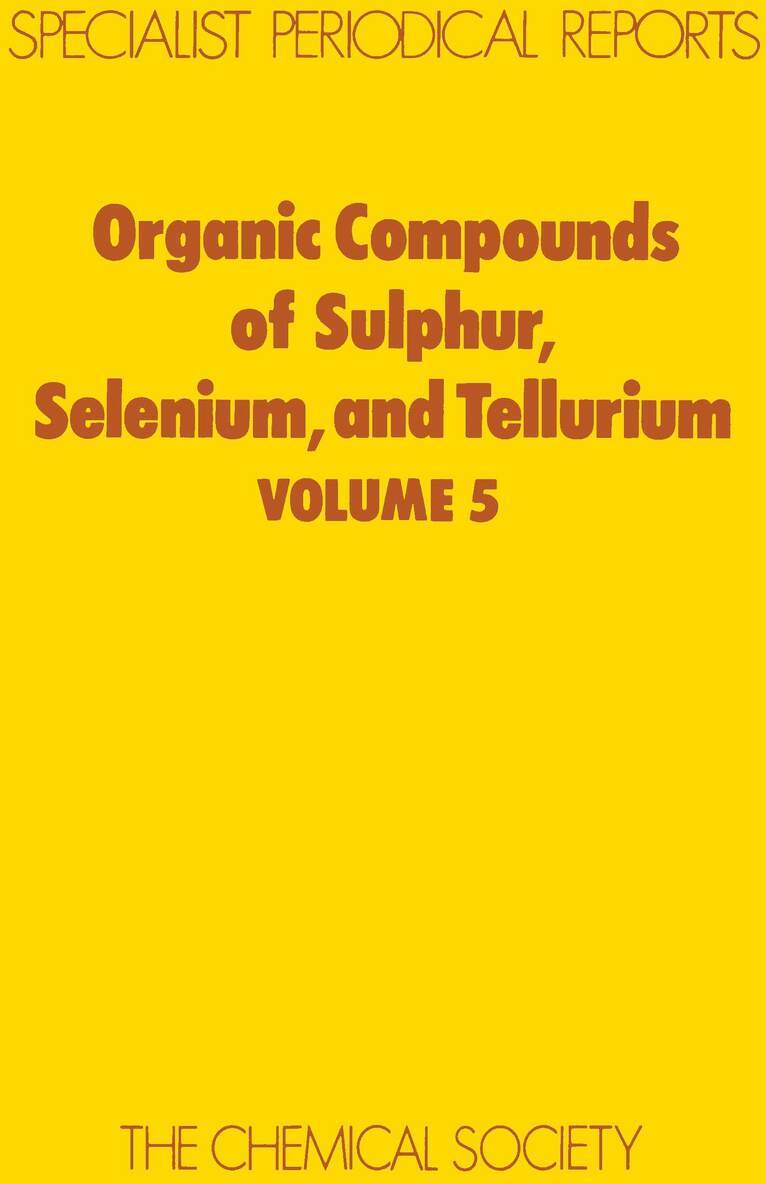 D R Hogg - Organic Compounds of Sulphur, Selenium, and Tellurium, Inbunden. Tillgänglighet: Lägg i varukorg