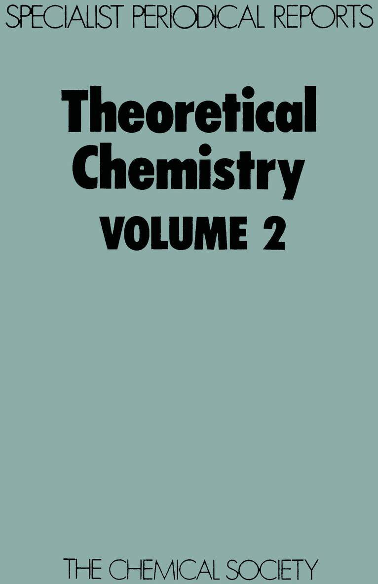 R N Dixon, C Thomson - Theoretical Chemistry, Inbunden