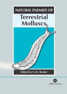 Gary M. Barker, Gary M. Barker - Natural Enemies of Terrestrial Molluscs, Inbunden