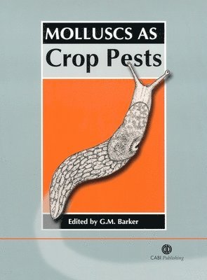 Gary M. Barker, Gary M Barker - Molluscs as Crop Pests, Inbunden