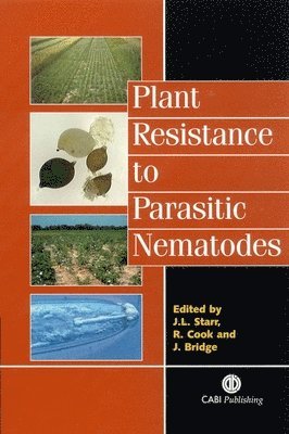 James L. Starr, Roger Cook, James Starr, Roger Cook, John Bridge - Plant Resistance to Parasitic Nematodes, Inbunden. Tillgänglighet: Tillfälligt slut