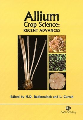 Haim D. Rabinowitch, Lesley Currah, Haim Rabinowitch, Lesley Currah - Allium Crop Science, Inbunden. Tillgänglighet: Tillfälligt slut