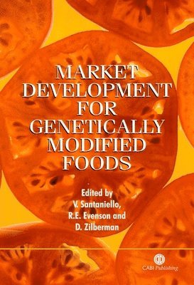 Vittorio Santaniello, Robert E. Evenson, Vittorio Santaniello, Robert Evenson, David Zilberman - Market Development for Genetically Modified Foods, Inbunden. Tillgänglighet: Tillfälligt slut