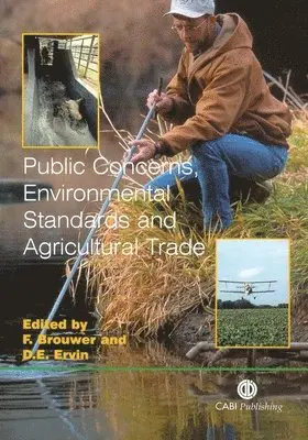 Floor Brouwer, James F. Campbell, Floor Brouwer, David Ervin - Public Concerns, Environmental Standards and Agricultural Trade, Inbunden. Tillgänglighet: Tillfälligt slut