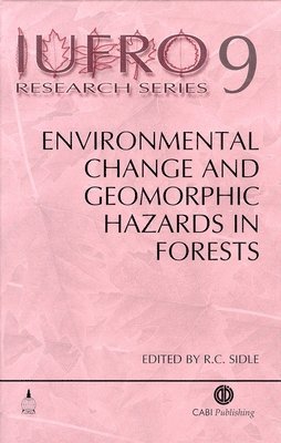 Roy Sidle - Environmental Change and Geomorphic Hazards in Forests, Inbunden. Tillgänglighet: Tillfälligt slut