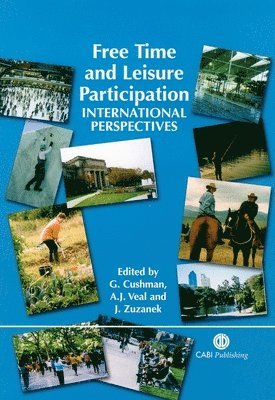 Grant Cushman, A. J. Veal, Jiri Zuzanek - Free Time and Leisure Participation, Inbunden. Tillgänglighet: Tillfälligt slut