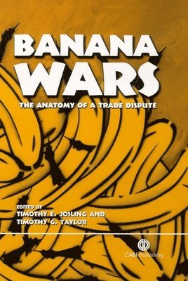 Timothy E. Josling, Timothy G. Taylor, Timothy E. Josling, Timothy Taylor - Banana Wars, Inbunden. Tillgänglighet: Tillfälligt slut