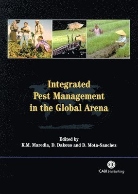 Karim M. Maredia, David Mota-Sanchez, Karim Maredia, David Mota-Sanchez, Dona Dakouo - Integrated Pest Management in the Global Arena, Inbunden. Tillgänglighet: Lägg i varukorg