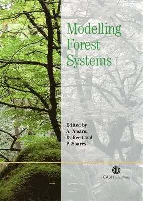 Ana Amaro, David Reed, Ana Amaro, David Reed, Paula Soares - Modelling Forest Systems, Inbunden. Tillgänglighet: Tillfälligt slut