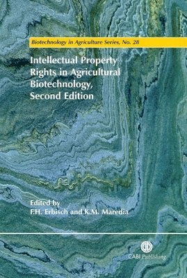 Frederic H. Erbisch, Karim M. Maredia, Frederic H. Erbisch, Karim Maredia - Intellectual Property Rights in Agricultural Biotechnology, Inbunden. Tillgänglighet: Lägg i varukorg