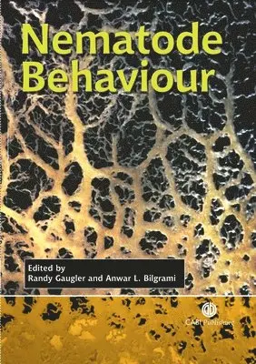 Randy Gaugler, Anwar L. Bilgrami, Randy Gaugler, Anwar Bilgrami - Nematode Behaviour, Inbunden. Tillgänglighet: Tillfälligt slut
