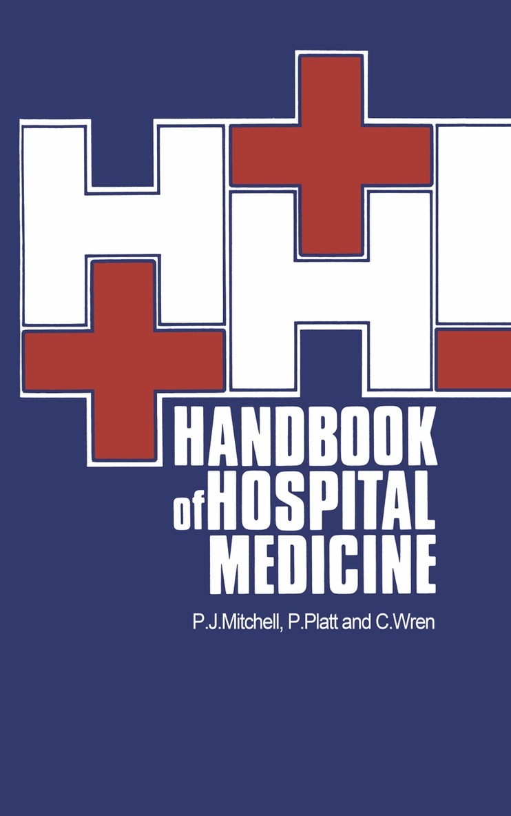 P.J. Mitchell, P. Platt, C. Wren - Handbook of Hospital Medicine, Häftad