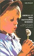 Growing Up With Bach Flower Remedies